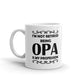 I'm Not Retired Being OPA Is My Profession Gift Coffee Ceramic Mug/Cup