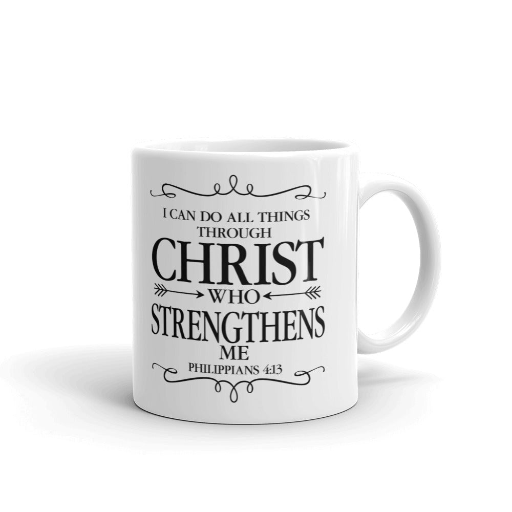 I Can Do All Things Through Christ Who Strengthens Me Gift Coffee Ceramic Mug/Cup