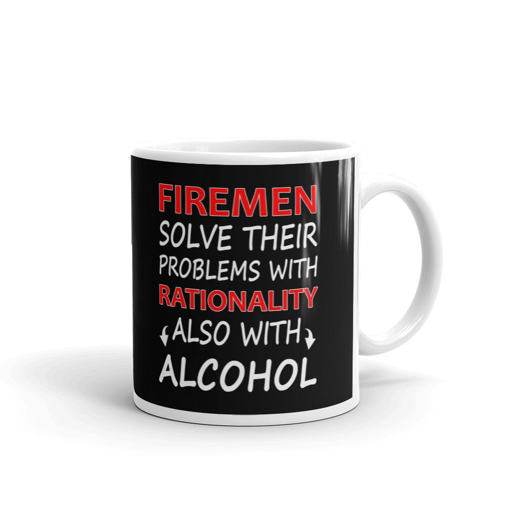 Firemen Solve Their Problems With Rationality Firemen Gift Coffee Ceramic Mug/Cup