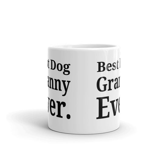 Best Dog Granny Ever Gift Coffee Ceramic Mug/Cup