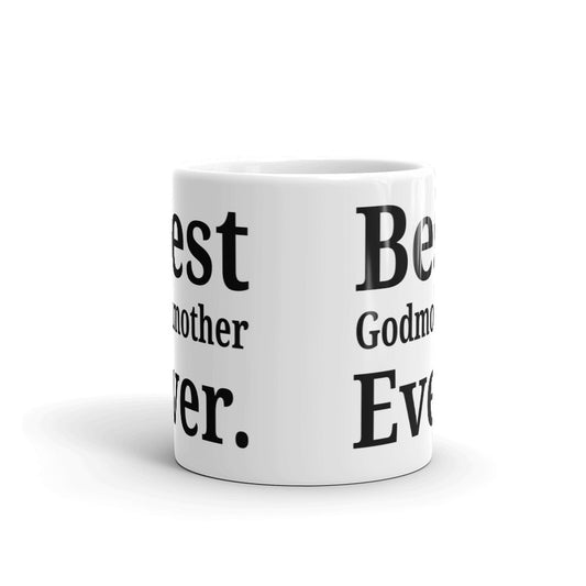 Best Godmother Ever Grandmother Granny Gift Coffee Ceramic Mug/Cup