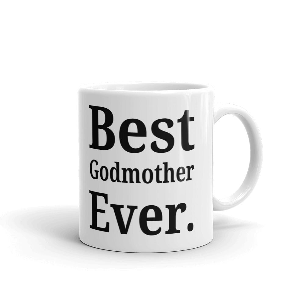 Best Godmother Ever Grandmother Granny Gift Coffee Ceramic Mug/Cup