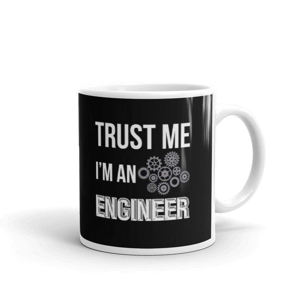 Trust Me I'm An Engineer Funny Gift Coffee Ceramic Mug/Cup