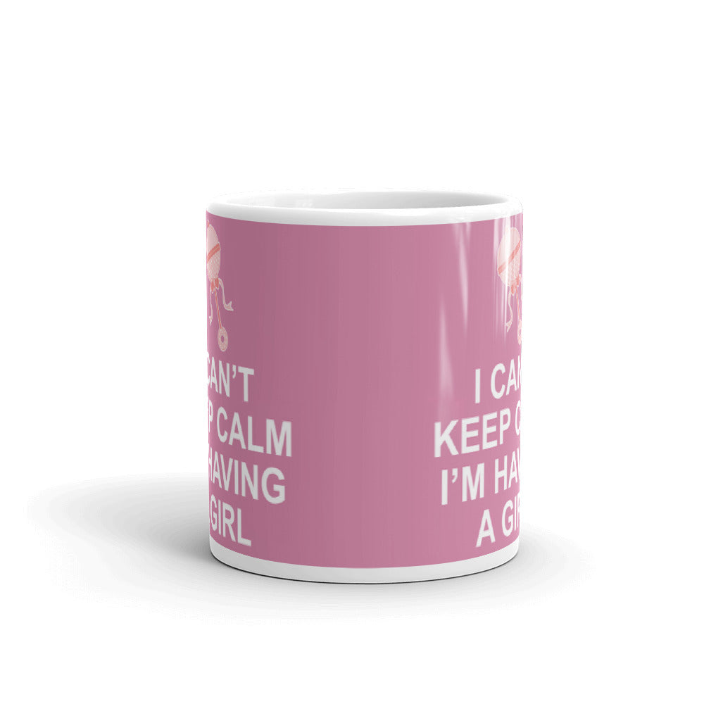 I Can't Keep Calm I'm Having A Girl Pregnancy Gift Coffee Ceramic Mug/Cup