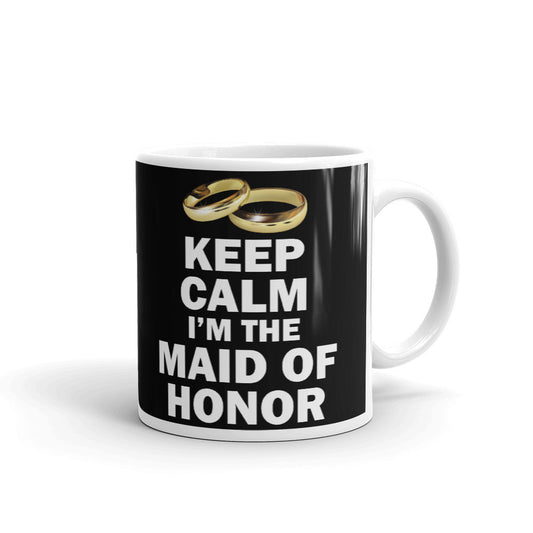Keep Calm I'm the Maid of Honor Wedding Party Gifts Coffee Mug Tea Cup