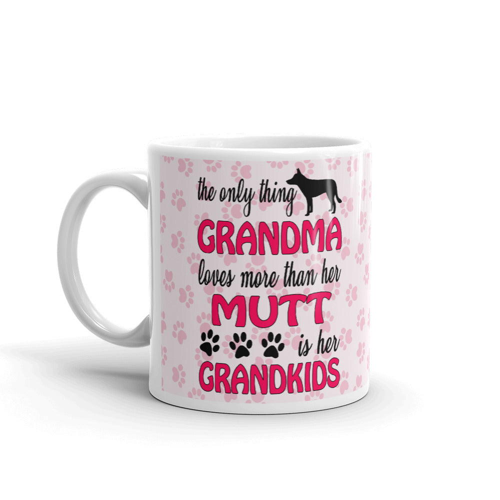 The Only Thing Grandma Loves More Than Her Mutt is Her Grandkids Coffee Mug