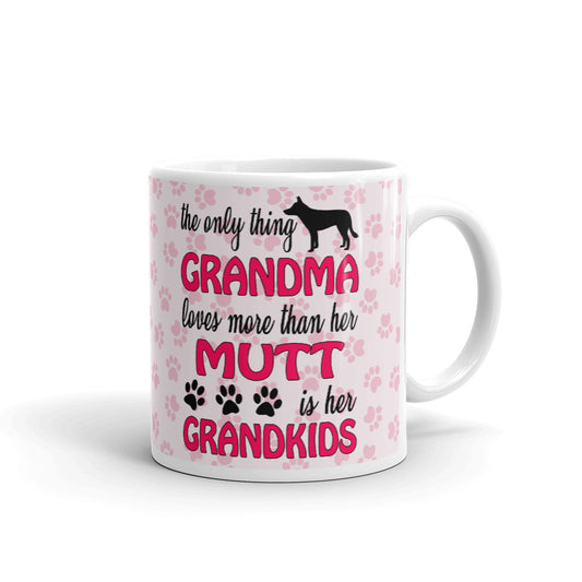 The Only Thing Grandma Loves More Than Her Mutt is Her Grandkids Coffee Mug