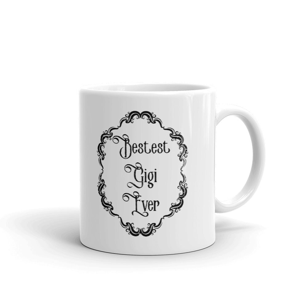 Gift for Grandma Bestest Best Gigi Ever Coffee Mug Tea Cup