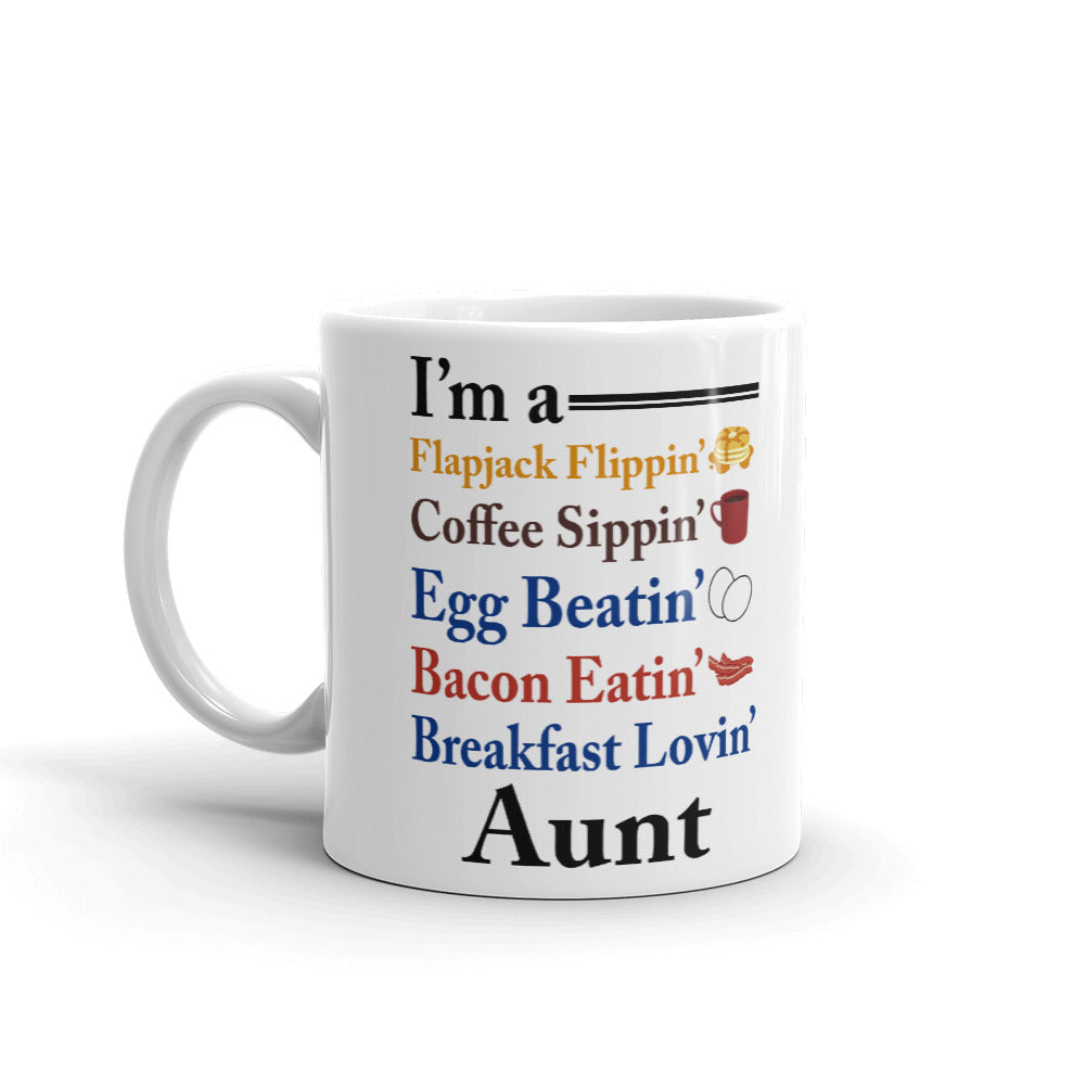 I'm a Flapjack Flippin Breakfast Lovin' Aunt Bacon Egg Poem Coffee Mug Tea Cup