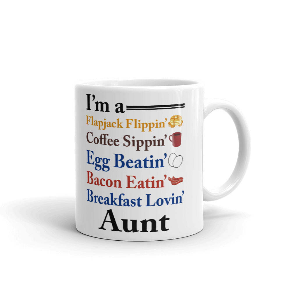 I'm a Flapjack Flippin Breakfast Lovin' Aunt Bacon Egg Poem Coffee Mug Tea Cup
