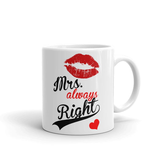 Couple's Gifts Mrs. Always Right Style For Girls Ceramic Coffee Mug