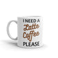 I Need a Latte Coffee Please Funny Office Humor Coffee Mug Tea Cup