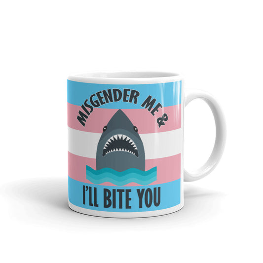 Misgender Me And  I'll Bite You Coffee Mug Tea Mug