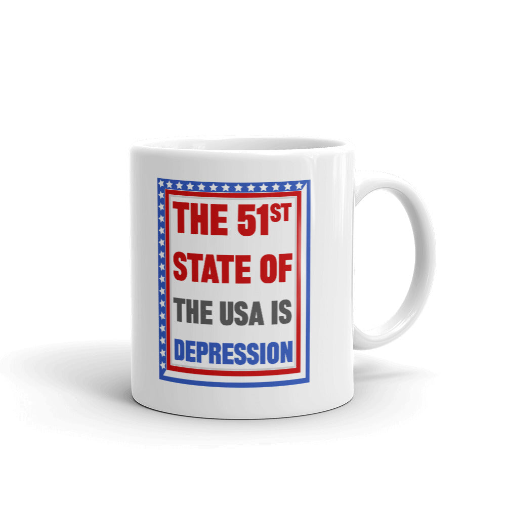 The 51st State Of The USA Is Depression Coffee Mug Tea Cup