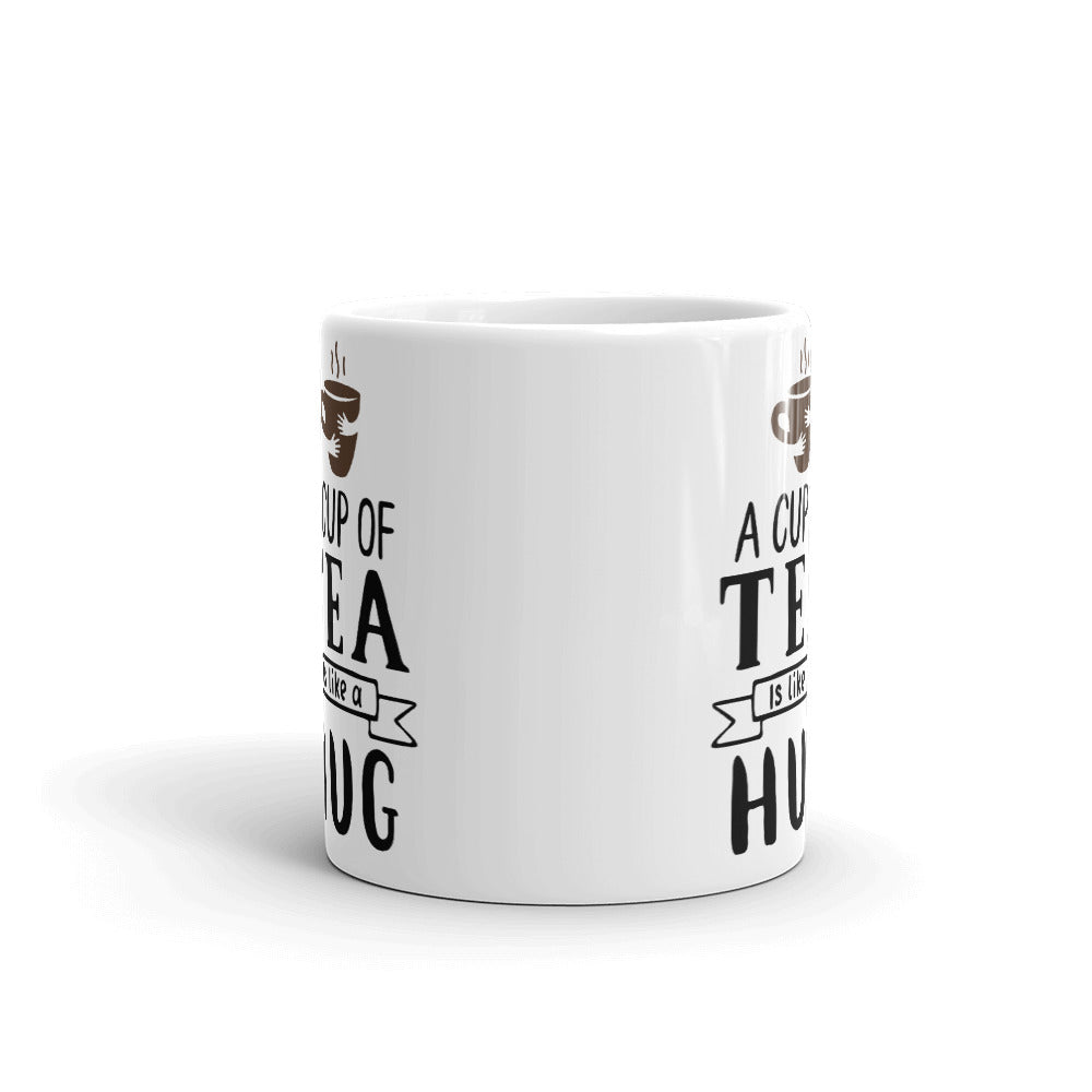 A Cup of Tea is Like A Hug Funny Tea Coffee Mug Tea Cup