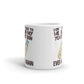 Don't Talk To Me OR My Yeast Son Ever AgainCoffee Tea Ceramic Mug/Cup