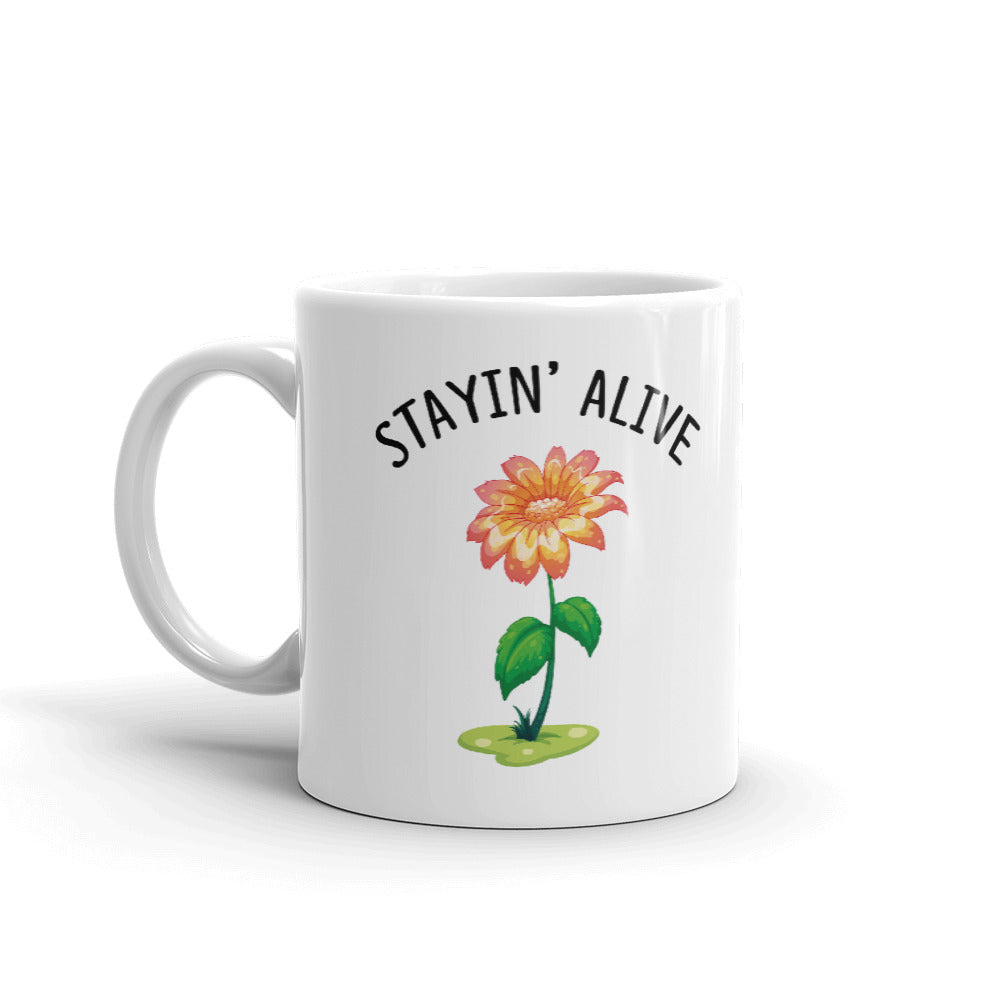Stayin' Alive Coffee Tea Ceramic Mug/Cup