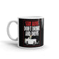 Stay Alive Don't Drink And Drive Coffee Tea Ceramic Mug/Cup