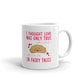 I Thought Love Was Only True In Fairy Tales Coffee Tea Ceramic Mug/Cup