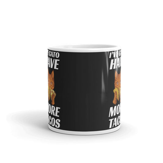 l've Gatto Have More Tacos Coffee Tea Ceramic Mug/Cup