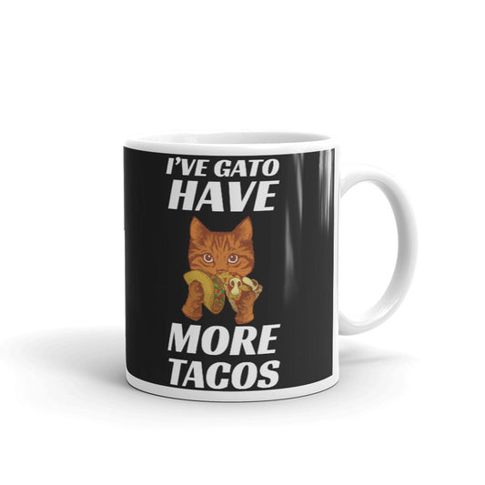 l've Gatto Have More Tacos Coffee Tea Ceramic Mug/Cup