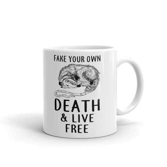 Fake Your Own Death & Live Free Coffee Tea Ceramic Mug/Cup