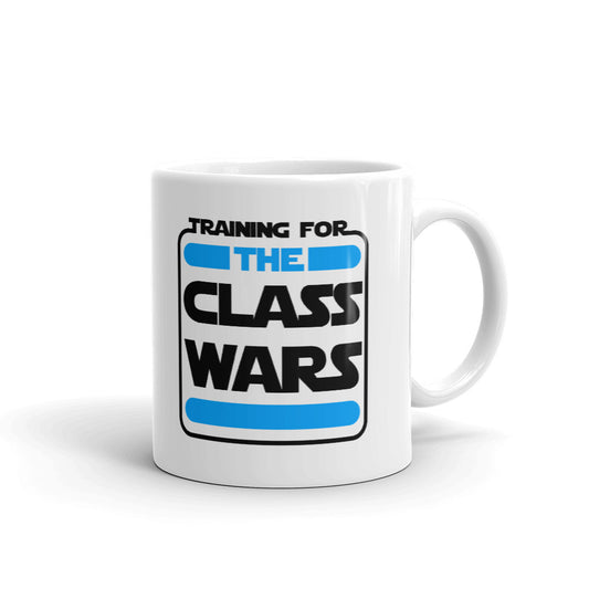 Training For The Class Wars Coffee Tea Ceramic Mug/Cup