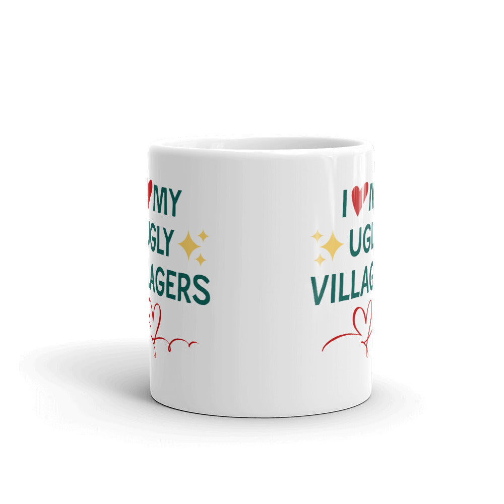 I Love My Ugly Villagers Coffee Tea Ceramic Mug/Cup