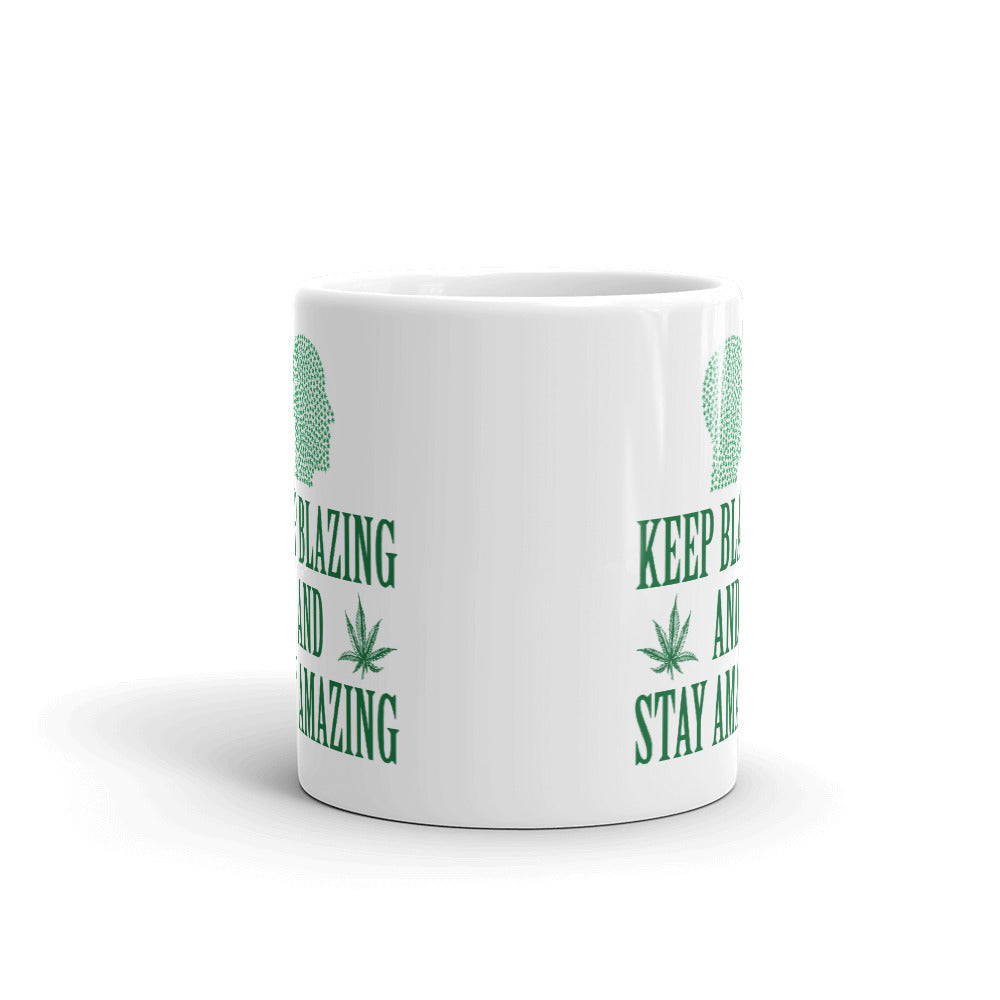 Keep Blazing And Stay Amazing Coffee Tea Ceramic Mug/Cup