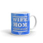 Wife Mom Barbarian Coffee Tea Ceramic Mug/Cup