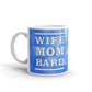 Wife Mom Bard Coffee Tea Ceramic Mug/Cup