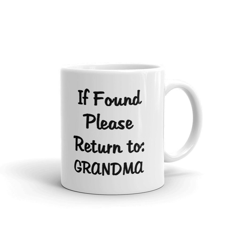 If Found Please Return To Grandma Coffee Ceramic Mug/Cup