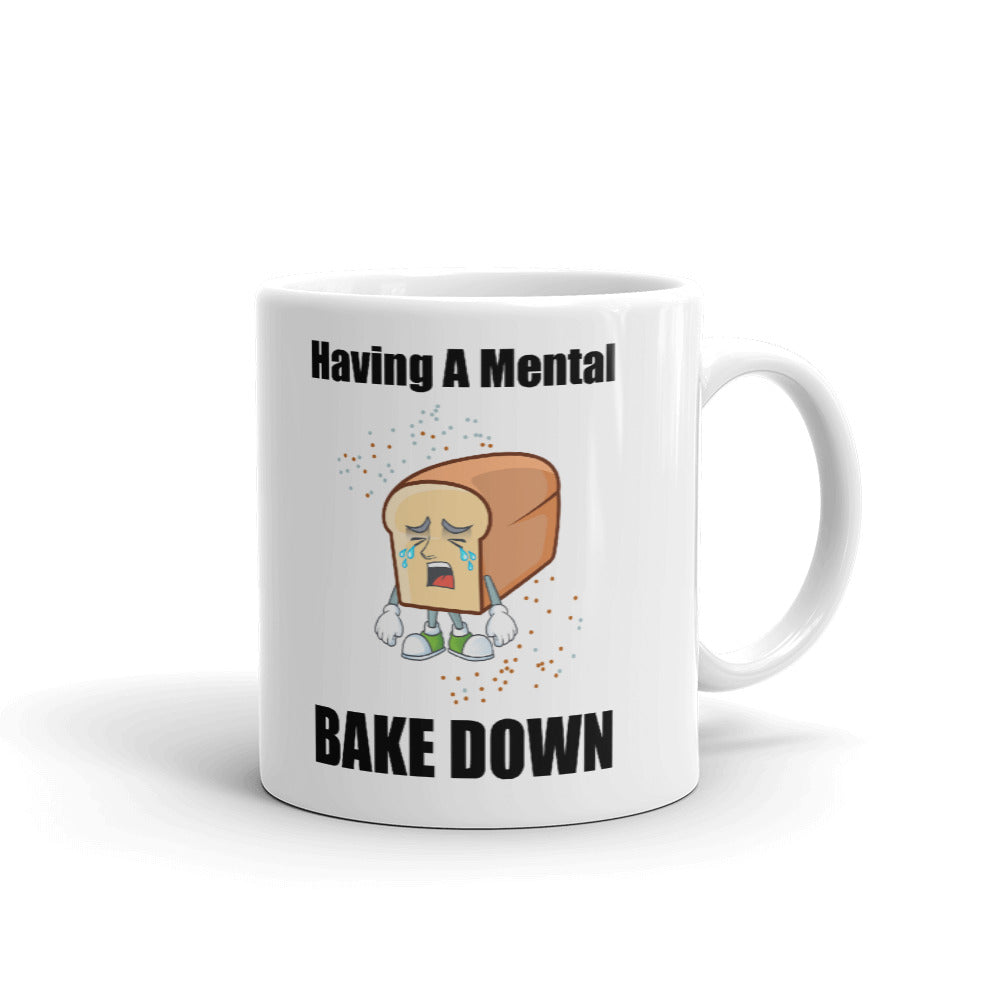 Having A Mental Bake Down Coffee Mug Tea Cup
