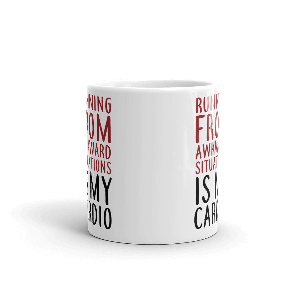 Running From Awkward Situations Is My Cardio Coffee Mug Tea Cup