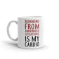 Running From Awkward Situations Is My Cardio Coffee Mug Tea Cup