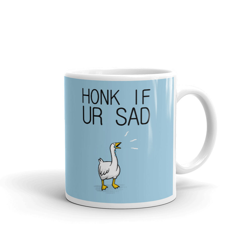 Honk If UR Sad Goose Funny Coffee Mug Tea Cup