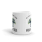 AT Least We Can Hug A Tree Coffee Mug Tea Cup