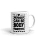Anybody Can Be Body Positive Gift Coffee Mug Tea Cup