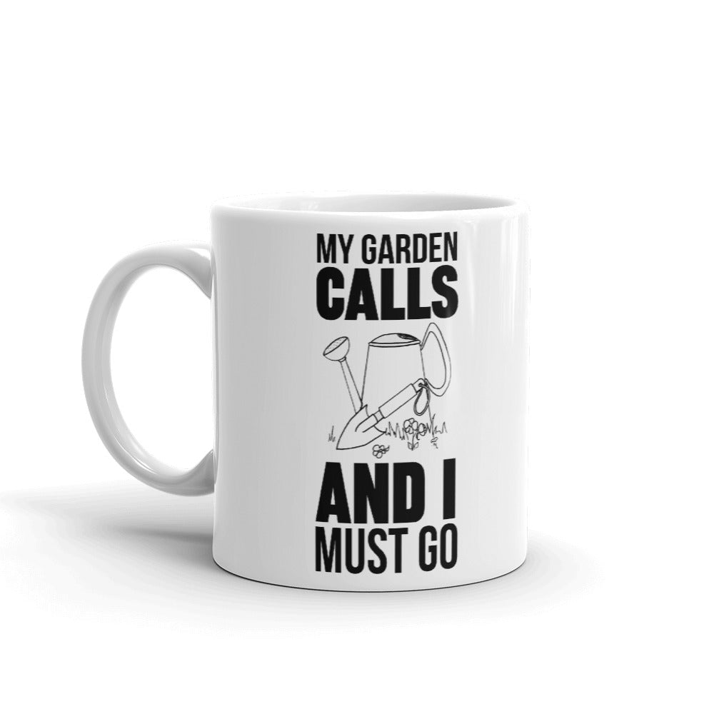 My Garden Calls And I Must Go Novelty Gift Coffee Mug Tea Cup