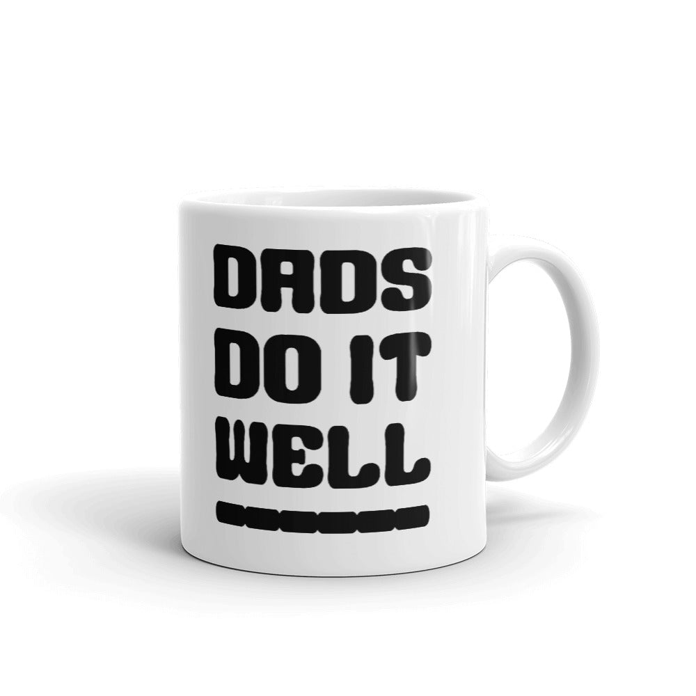 Dads Do It Well Print Unique Novelty Cup Gift Coffee Tea Ceramic Mug