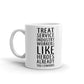 Treat Service Industry Workers Like Heroes Cup Gift Coffee Tea Ceramic Mug