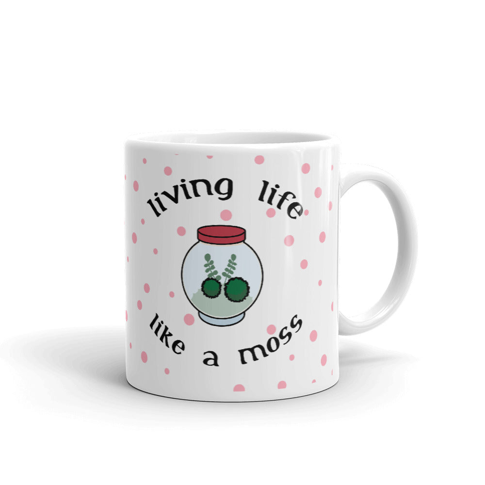 Living Life Like A Moss Unique Cup Gift Coffee Tea Ceramic Mug