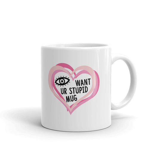 I Want Your Stupid Mug Heart Love Unique Cup Gift Coffee Tea Ceramic Mug