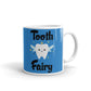 Tooth Fairy Tea Coffee Ceramic Mug