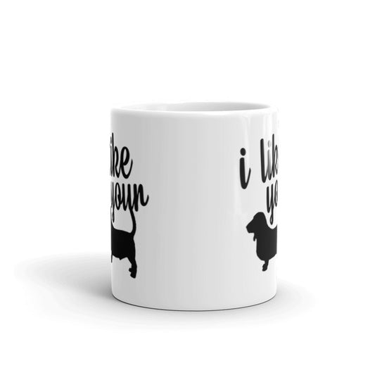 I Like Your Dog White Coffee Mug Gift for Pet Lovers Coffee Tea Ceramic Mug