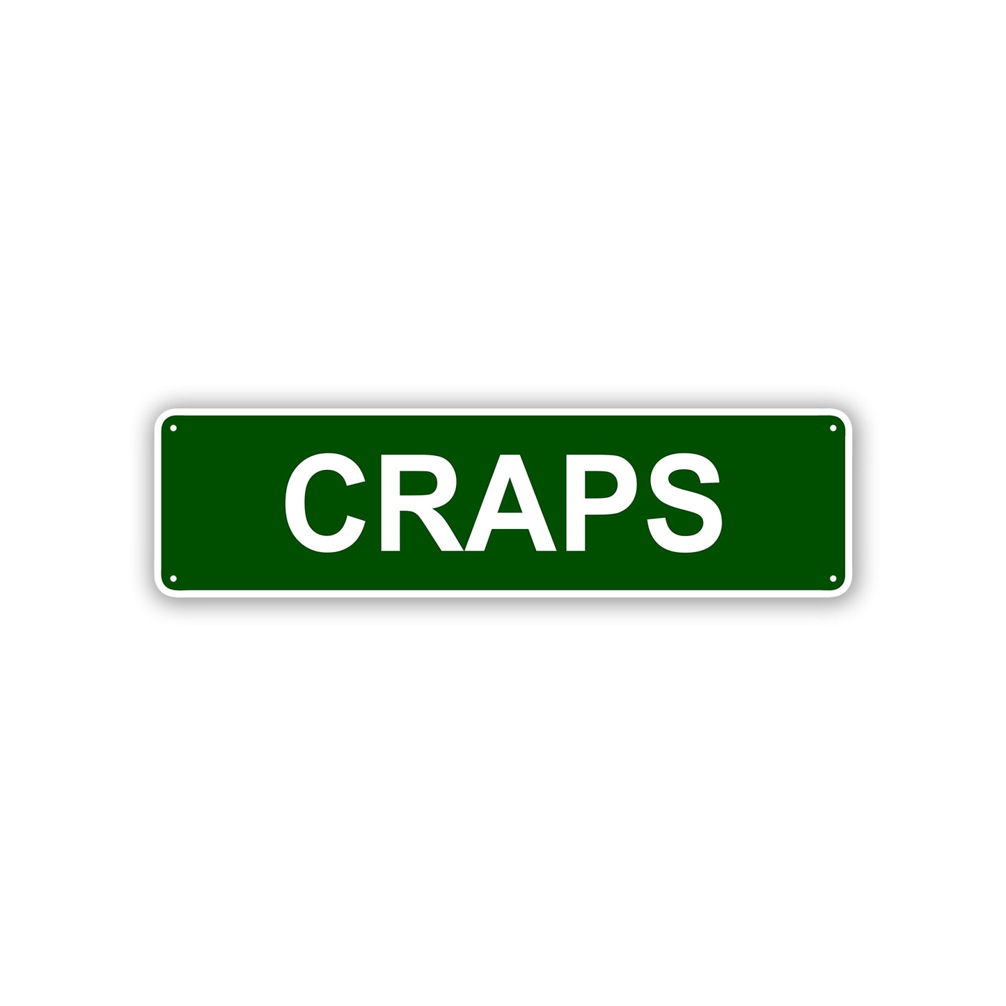 Craps Aluminum Street Sign Green