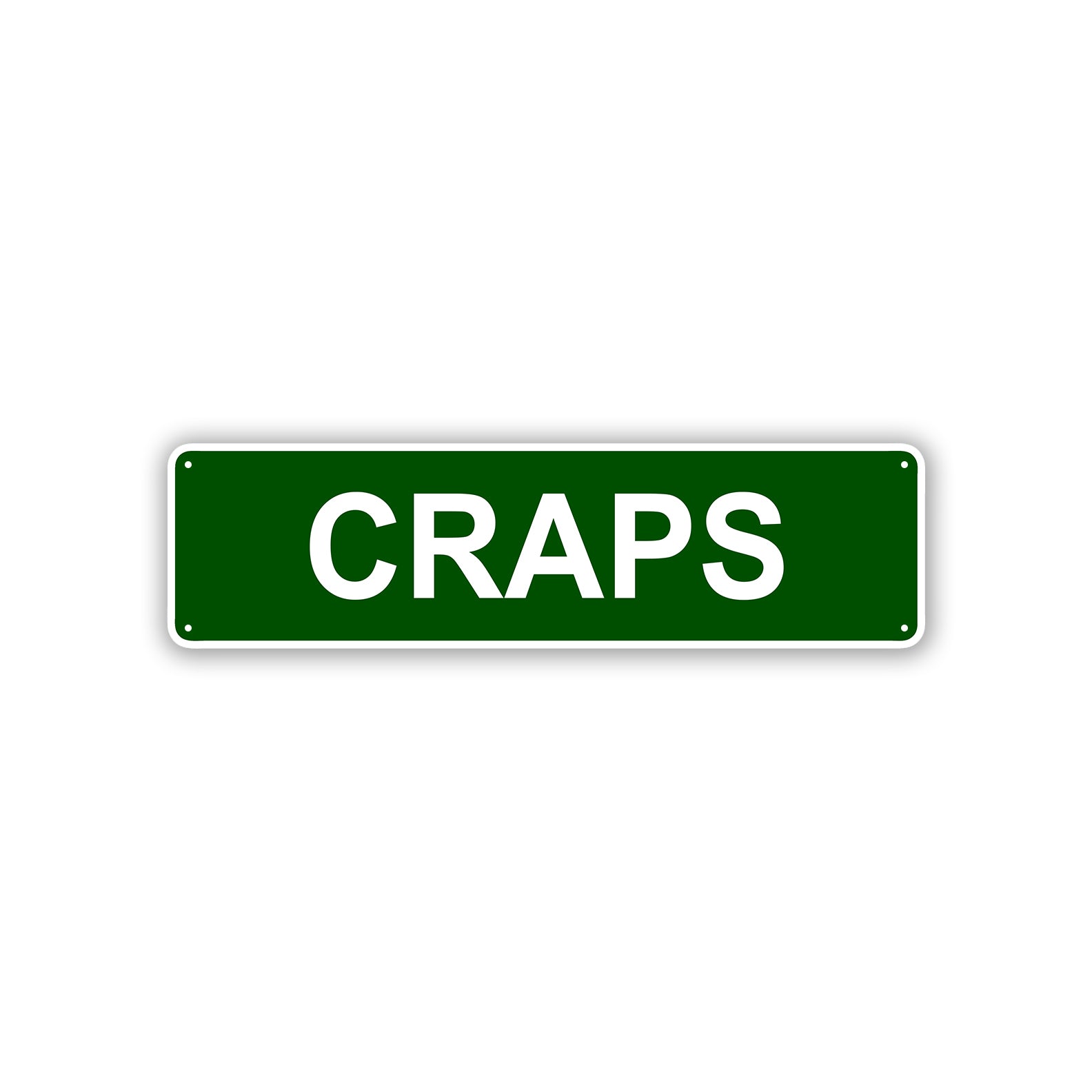 Craps Aluminum Street Sign Green