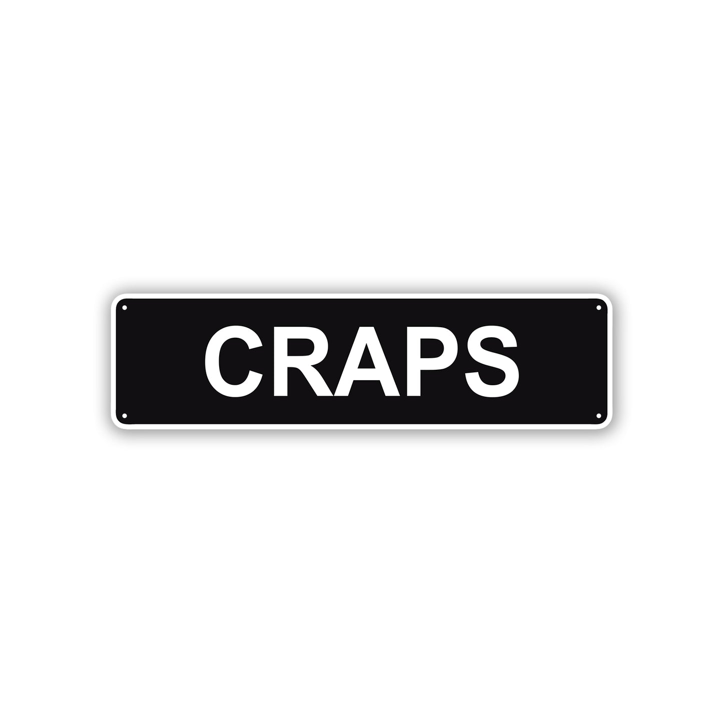 Craps Aluminum Street Sign Black