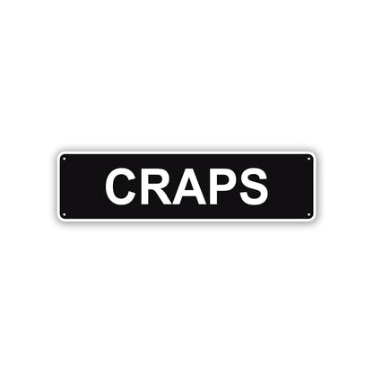 Craps Aluminum Street Sign Black