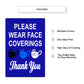 Please wear face coverings thank you aluminum metal sign